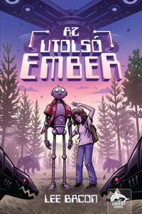 Lee Bacon: Az utolsó ember -  (Könyv)
