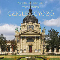Tóth Enikő: Czigler Győző -  (Könyv)