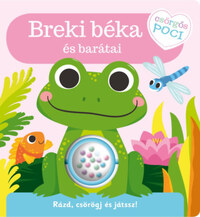 Csörgős poci - Breki béka és barátai - Rázd, csörögj és játssz! -  (Könyv)