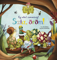 Ana Serna Vara: Érzelmek erdeje 1. - Ég veled, szomorúság! Szia, öröm! -  (Könyv)