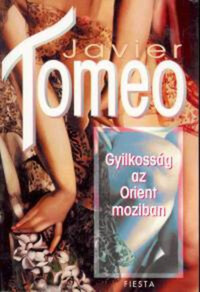 Javier Tomeo: Gyilkosság az Orient moziban -  (Könyv)