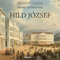 Havas Gyöngyvér: Hild József -  (Könyv)