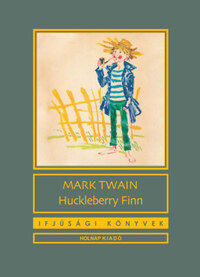 Mark Twain: Huckleberry Finn -  (Könyv)