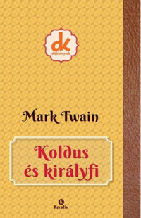 Mark Twain: Koldus és királyfi -  (Könyv)