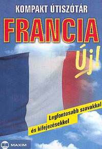 Michael Péan, Mike Hillenbrand: Kompakt útiszótár - Francia - Legfontosabb szavakkal és kifejezésekkel -  (Könyv)