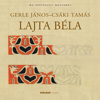 Gerle János, Csáki Tamás: Lajta Béla -  (Könyv)