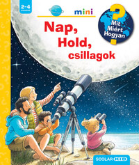 Patricia Mennen: Nap, Hold, csillagok - Mit? Miért? Hogyan? mini -  (Könyv)