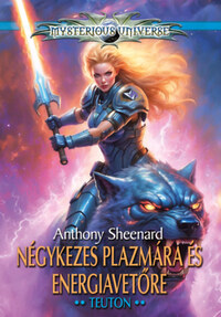 Anthony Sheenard: Négykezes plazmára és energiavetőre II. - Teuton -  (Könyv)