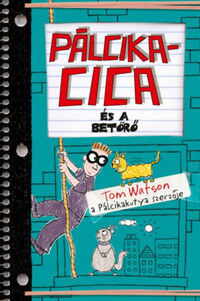 Tom Watson: Pálcikacica és a betörő -  (Könyv)