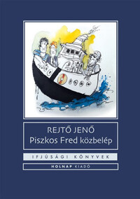 Rejtő Jenő: Piszkos Fred közbelép - Fülig Jimmy őszinte sajnálatára -  (Könyv)