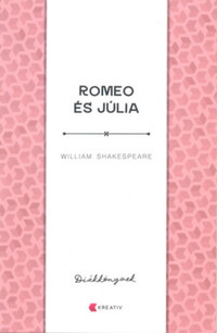 William Shakespeare: Romeo és Júlia -  (Könyv)