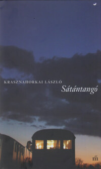 Krasznahorkai László: Sátántangó -  (Könyv)