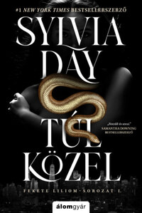 Sylvia Day: Túl közel -  (Könyv)