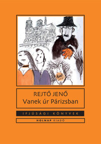 Rejtő Jenő: Vanek úr Párizsban -  (Könyv)