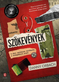 Danny Orbach: Szökevények - A náci zsoldosok története a hidegháború alatt -  (Könyv)