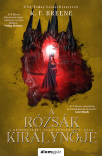K. F. Breene: A rózsák királynője - A Démonkirály átka 4. -  (Könyv)