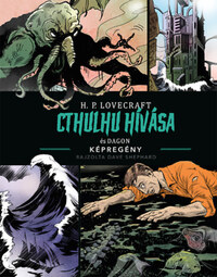 H.P. Lovecraft: Cthulhu hívása és Dagon -  (Könyv)