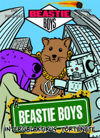 Dudich Ákos, Szemán Ábris: A Beastie Boys intergalaktikus története -  (Könyv)