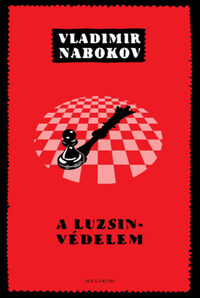 Vladimir Nabokov: A Luzsin-védelem -  (Könyv)