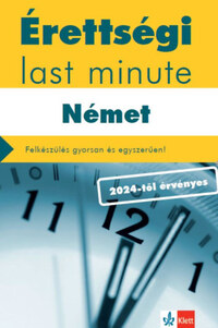 Somló Katalin: Érettségi Last minute - Német - Felkészülés gyorsan és egyszerűen! -  (Könyv)
