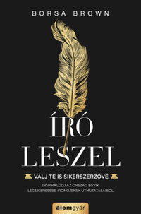 Borsa Brown: Író leszel -  (Könyv)