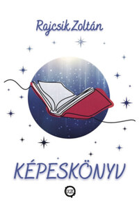 Rajcsik Zoltán: Képeskönyv -  (Könyv)