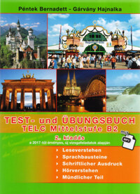 Péntek Bernadett, Gárvány Hajnalka: Test- Und Übungsbuch Telc Mittelstufe B2 + Mp3 - 2. Kiadás -  (Könyv)