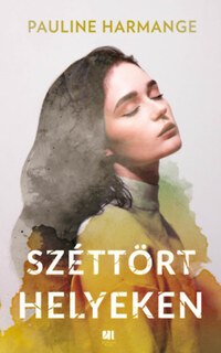 Pauline Harmange: Széttört helyeken -  (Könyv)