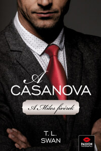 T. L. Swan: A Casanova - A Miles fivérek -  (Könyv)