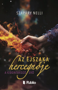 Szapáry Nelli: Az éjszaka hercegnője -  (Könyv)