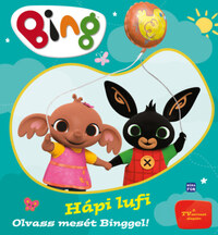 Bing - Hápi lufi - Olvass mesét Binggel! -  (Könyv)