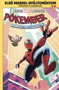 Mike Maihack: Első Marvel-gyűjteményem 2. - Csodás Marvel csapatok: Kisállatok gyülekező! 2. -  (Könyv)