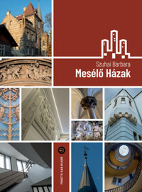 Szuhai Barbara: Mesélő Házak -  (Könyv)