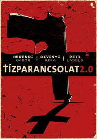 Herendi Gábor, Divinyi Réka, Réti László: Tízparancsolat 2.0 -  (Könyv)