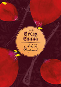 Orczy Emma Bárónő: A vörös Pimpernel -  (Könyv)