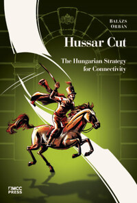 Orbán Balázs: Hussar Cut - The Hungarian Strategy for Connectivity -  (Könyv)