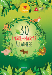 30 angol-magyar állatmese -  (Könyv)