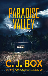 C. J. Box: Paradise Valley -  (Könyv)