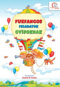 Deákné B. Katalin (Összeáll.): Furfangos feladatok ovisoknak -  (Könyv)