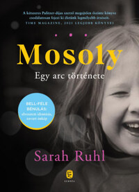 Sarah Ruhl: Mosoly - Egy arc története -  (Könyv)