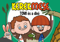 Gawelda Regina Réka (szerk.): Kerekmese - Tomi és a dinó -  (Könyv)