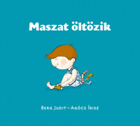 Berg Judit: Maszat öltözik -  (Könyv)