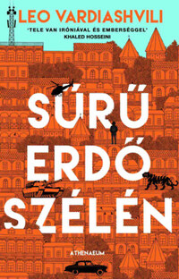 Leo Vardiashvili: Sűrű erdő szélén -  (Könyv)
