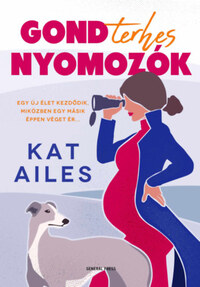 Kat Ailes: Gondterhes nyomozók -  (Könyv)