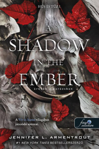 Jennifer L. Armentrout: A Shadow in the Ember - Árnyék a parázsban - Hús és tűz 1. -  (Könyv)