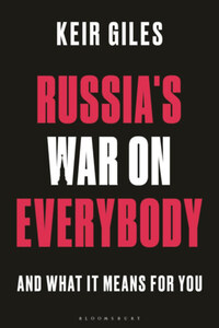 Keir Giles: Russia's War on Everybody -  (Könyv)