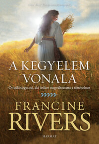 Francine Rivers: A kegyelem vonala -  (Könyv)