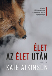 Kate Atkinson: Élet az élet után -  (Könyv)