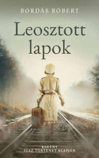 Bordás Róbert: Leosztott lapok -  (Könyv)