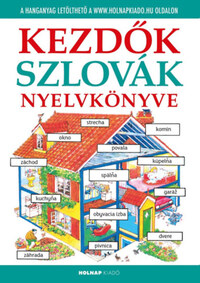 Tóthné Rácz K., Helen Davies: Kezdők szlovák nyelvkönyve - Letölthető hanganyaggal -  (Könyv)